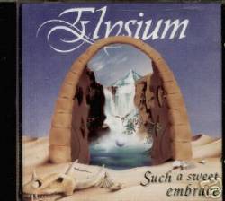 Elysium (GER) : Such a Sweet Embrace